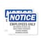 Signmission Employees Only Deliveries Please Use Main OSHA Notice Sign, Plastic, 10in W x 7in L, 2PK OS-2PACK-NS-P-710-L-11995 - alternate 1